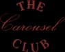 The Carousel Club